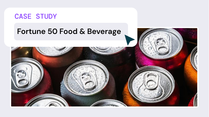 Close up image of soda cans with text Fortune 50 Food & Beverage Case Study